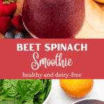 Beet spinach smoothie with berries and orange slices, and another photo of spinach, an orange, beet, chia seeds, and frozen berries.