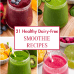 Dairy-free smoothie recipes with a collage of 4 photos of vegan smoothies.