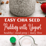 Yogurt chia seed pudding in a glass with granola, diced strawberries, and blueberries.