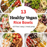 Ten photos of vegan rice bowls that are plant-based, dairy-free, and oil-free.
